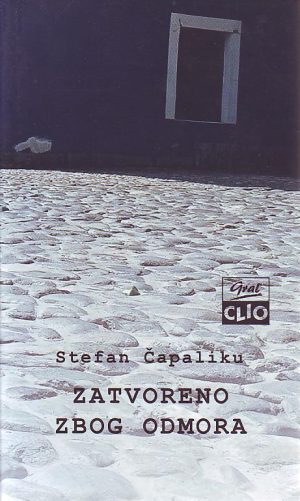 Stefan Čapaliku - Zatvoreno zbog odmora