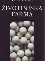 Džordž Orvel - Životinjska farma