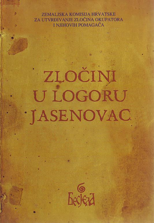 Zločini u logoru Jasenovac / Cruimes in the Jasenovac camp (dvojezično izdanje)