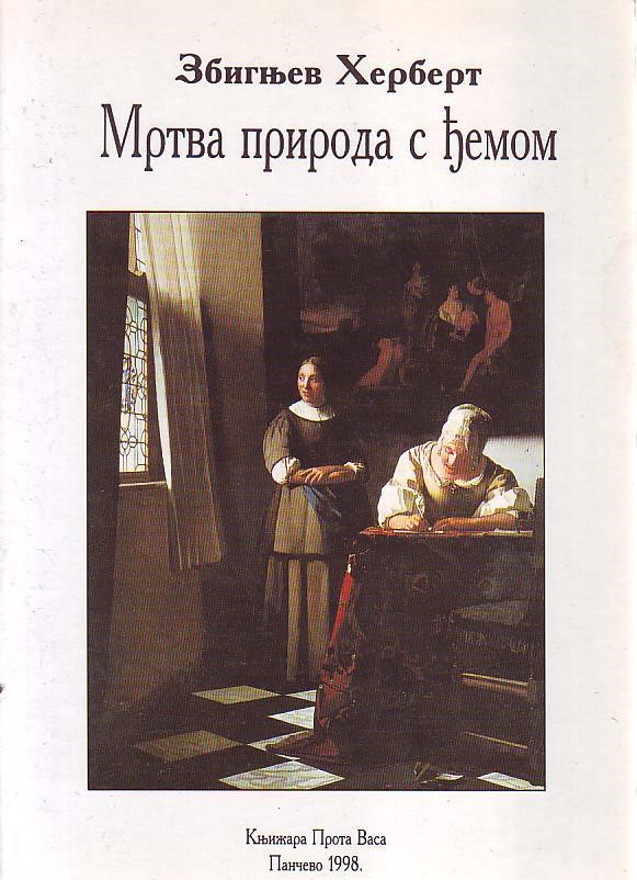 Zbignjev Herbert - Mrtva priroda s đemom