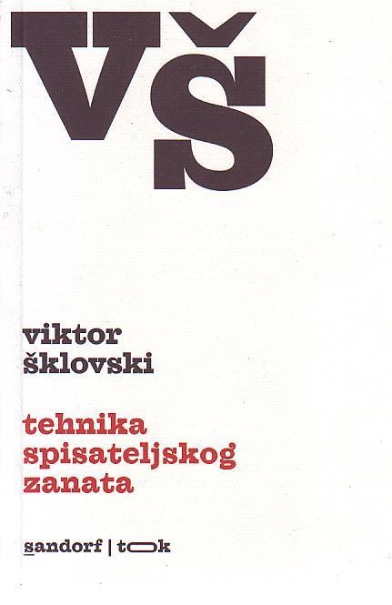 Viktor Šklovski - Tehnika spisateljskog zanata