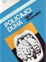 Igor Mandić - Policajci duha