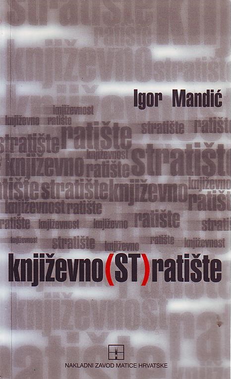 Igor Mandić - Književno (ST)ratište