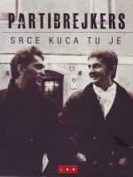 Partibrejkers: srce kuca tu je