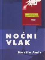 Martin Amis - Noćni vlak