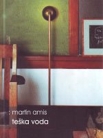 Martin Amis - Teška voda