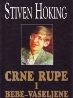 Stiven Hoking - Crne rupe i bebe-vaseljene