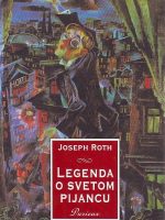Joseph Roth - Legenda o svetom pijancu