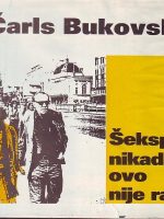 Čarls Bukovski - Šekspir nikada ovo nije radio