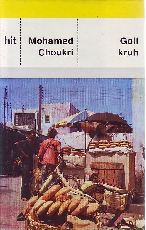 Mohamed Choukri - Goli kruh
