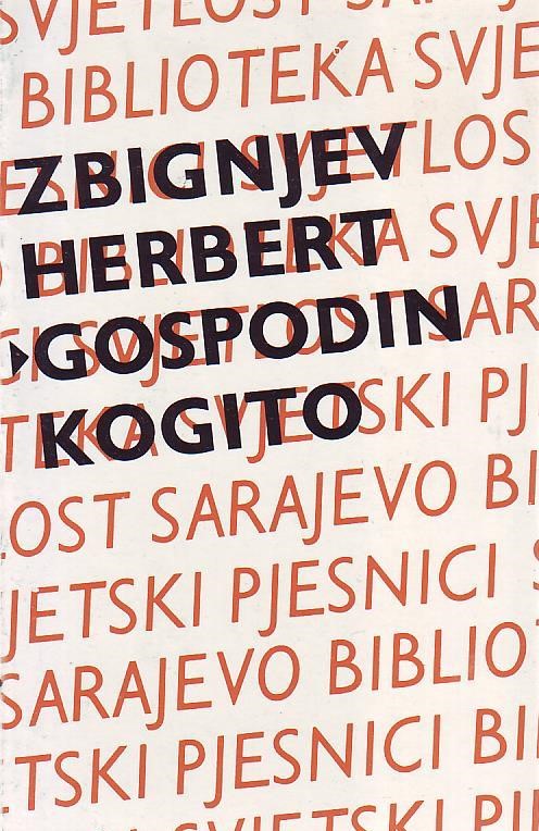 Zbignjev Herbert - Gospodin Kogito