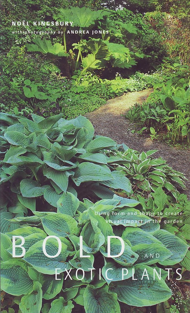 Noel Kingsbury - Bold and exotic plants