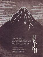 Antologija japanske poezije od XIV-XIX veka ( priredio Petar Vujičić)
