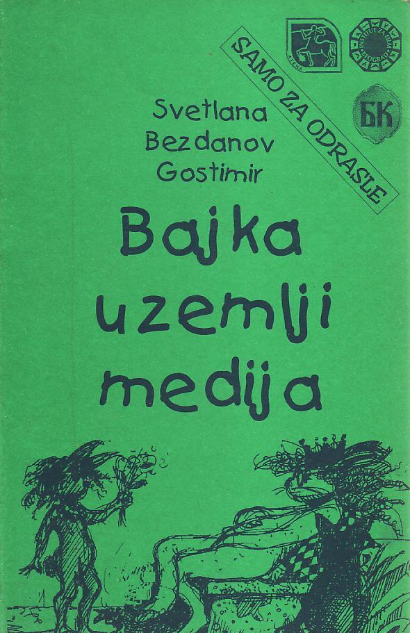 Svetlana Bezdanov Gostimir - Bajka u zemlji medija
