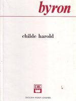 George Gordon Byron - Childe Harold