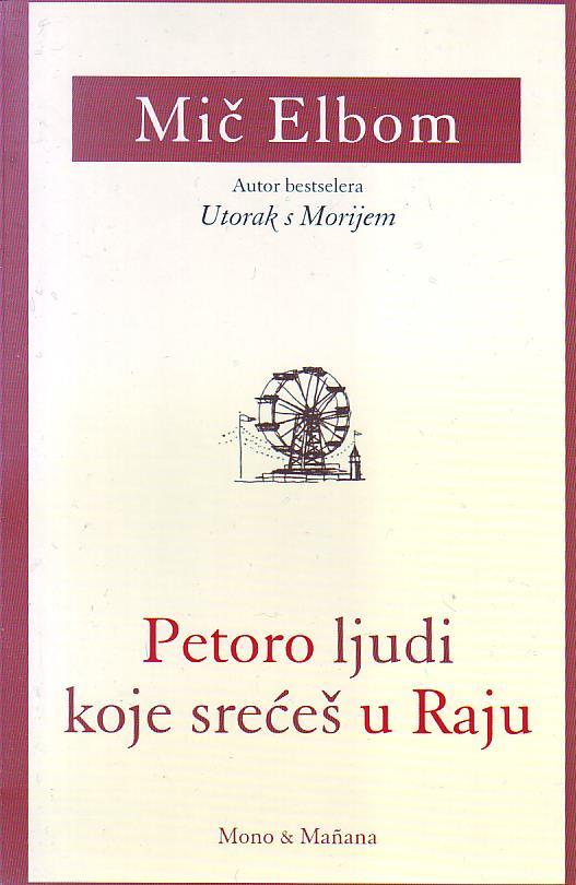 Mič Elbom - Petoro ljudi koje srećeš u Raju