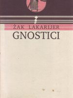Žan Lakarijer - Gnostici