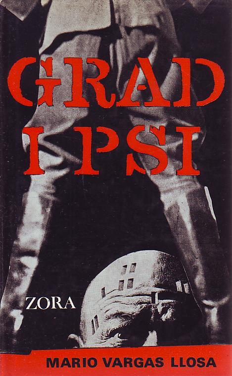 Mario Vargas Ljosa - Grad i psi