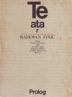 Radovan Ivšić - Teatar: Daha, Kralj Gordogan, Vane, Sunčani grad, Kapetan Oliver, Vodnik pobjednik, Akvarij