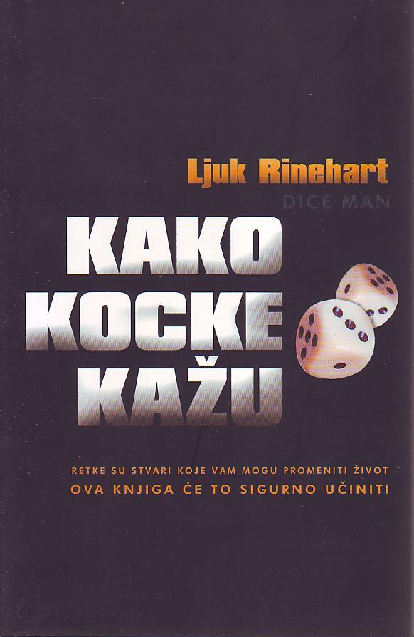 Ljuk Rinehart - Kako kocke kažu