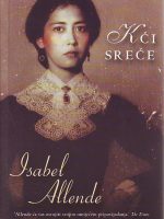 Isabel Allende - Kći sreće