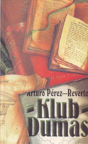 Arturo Perez-Reverte - Klub Dumas