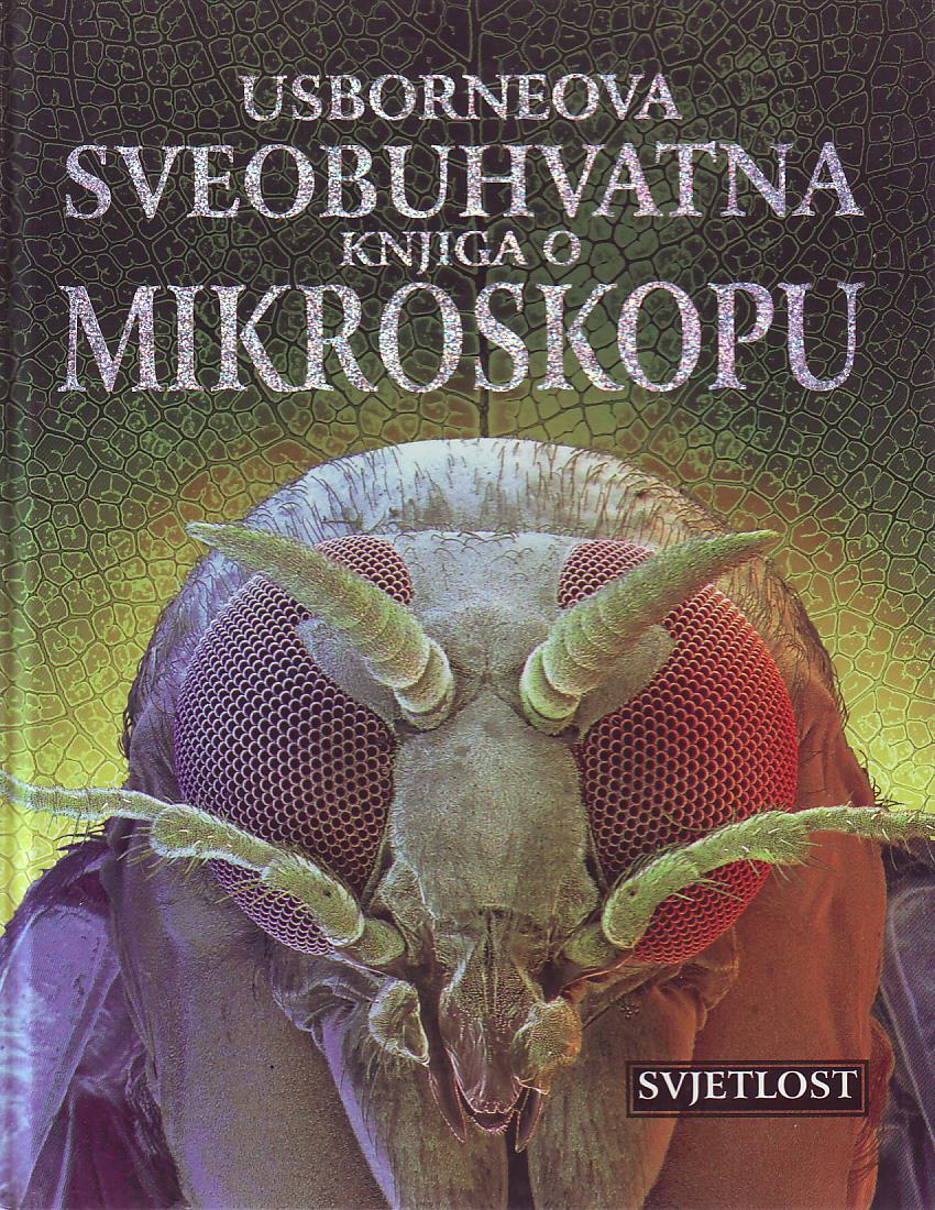 Usborneova sveobuhvatna knjiga o mikroskopu