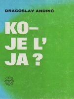 Dragoslav Andrić - Ko-je'l ja?