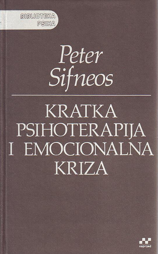 Peter Sifneos - Kratka psihoterapija i emocionalna kriza