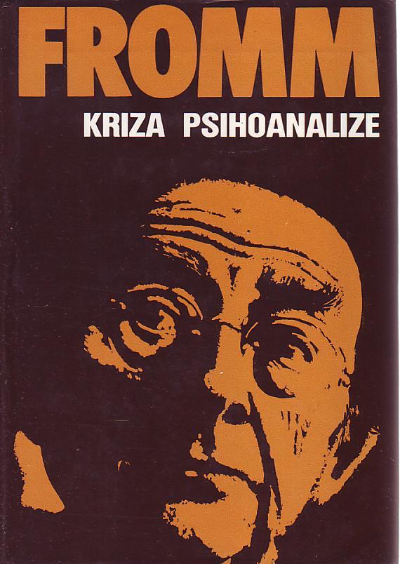 Erich Fromm - Kriza psihoanalize
