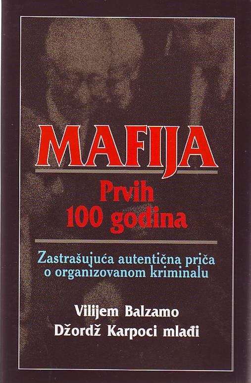 Vilijem Balzamo, Džordž Karpoci - Mafija: prvih 100 godina