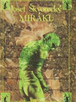 Josef Škvorecky - Mirakl