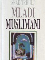 Sead Trhulj - Mladi muslimani
