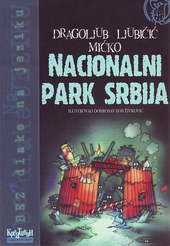 Dragoljub Ljubičić Mićko - Nacionalni park Srbija