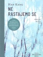 Han Kang  - Ne rastajemo se