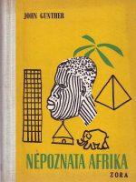 John Gunter - Nepoznata Afrika