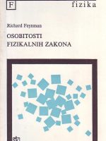 Richard Feynman - Osobitosti fizikalnih zakona