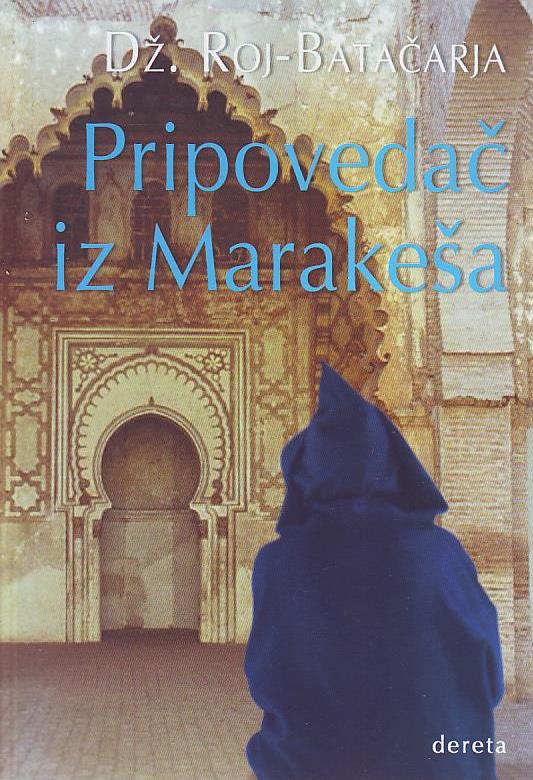 Dž. Roj-Batačarja - Pripovedač iz Marakeša