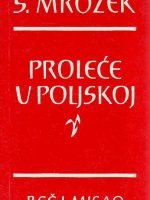 Slavomir Mrožek - Proleće u Poljskoj