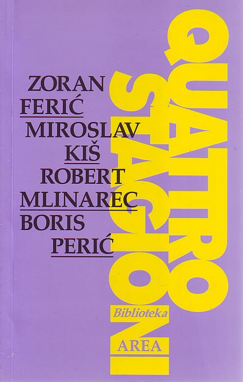 Zoran Ferić, Miroslav Kiš, Robert Mlinarec, Boris Perić - Quattro Stagioni