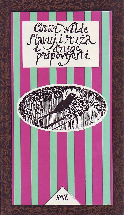 Oscar Wilde - Slavuj i ruža i druge pripovijesti