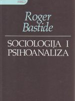 Roger Bastide - Sociologija i psihoanaliza