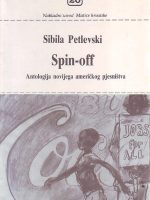Sibila Petlevski - Spin-off: antologija novijega američkog pjesništva