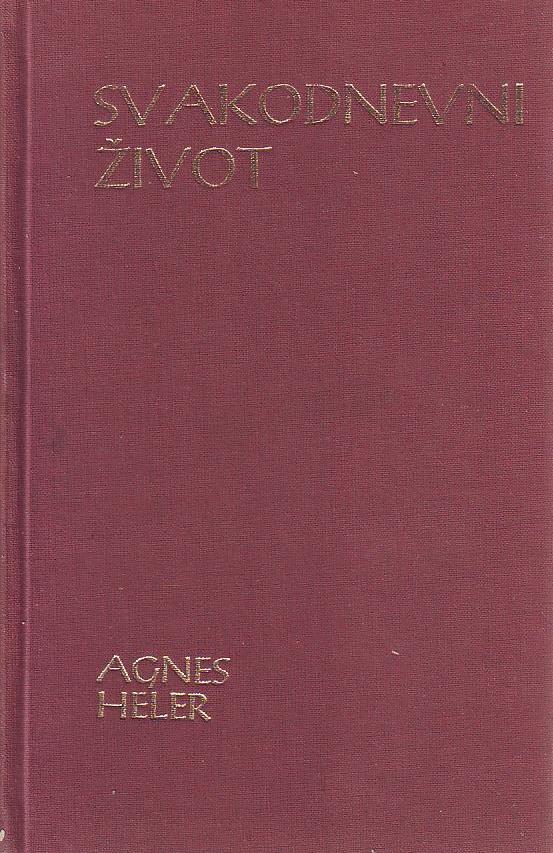 Agnes Heler - Svakodnevni život
