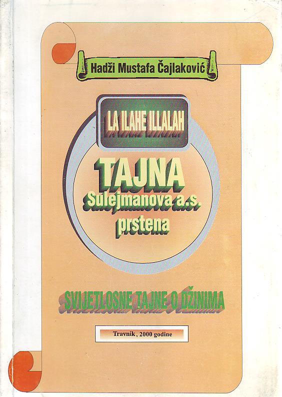 Hadži Mustafa Čajlaković - Tajna Sulejmanova a.s. prstena