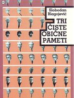 Slobodan Blagojević - Tri čiste obične pameti