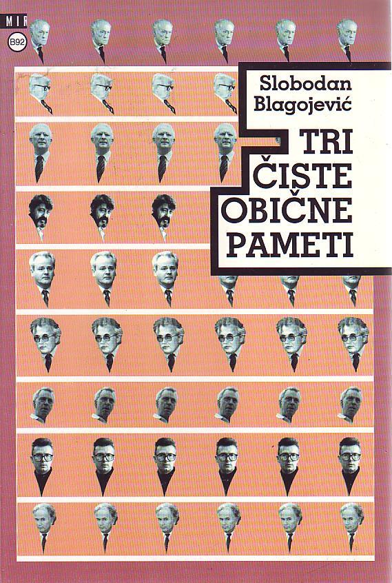 Slobodan Blagojević - Tri čiste obične pameti