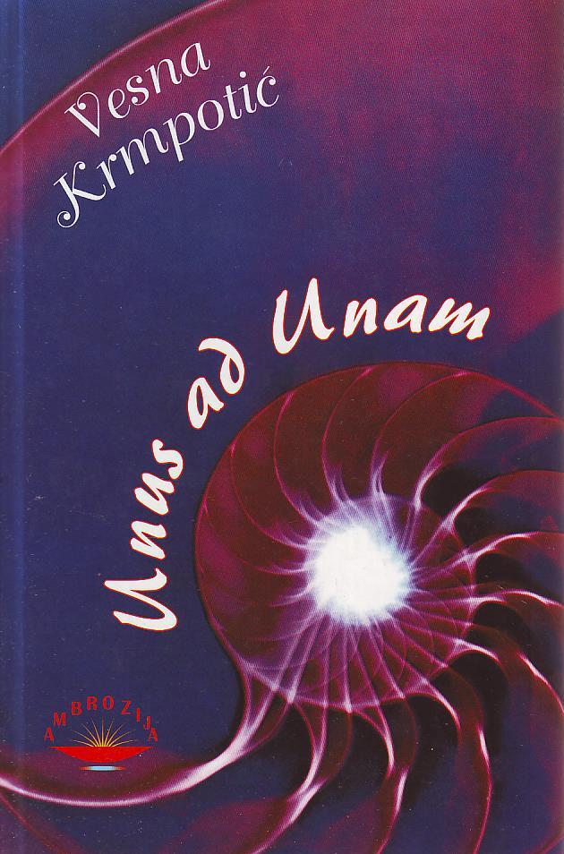 Vesna Krmpotić - Unus ad unam: zbirke poezije