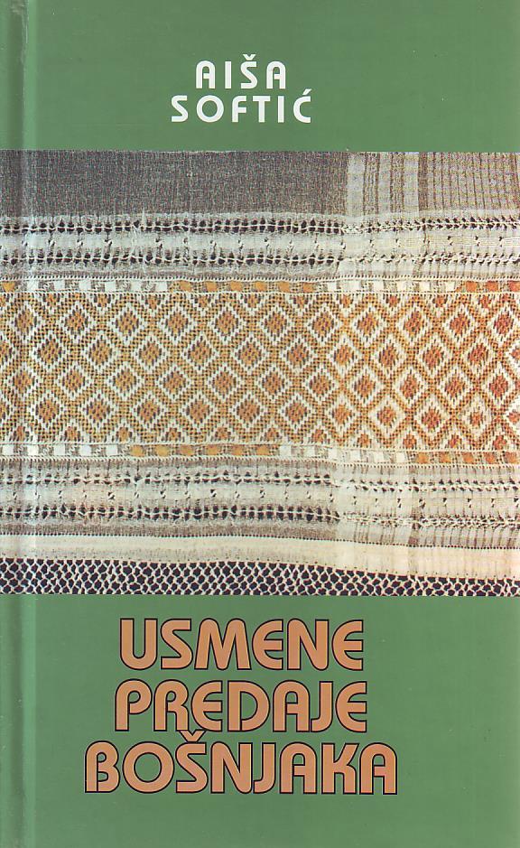 Aiša Softić - Usmene predaje Bošnjaka