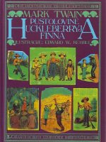 Mark Twain - Pustolovine Huckleberryja Finna (druga Toma Sawyera)